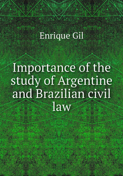 Importance of the study of Argentine and Brazilian civil law | Enrique Gil