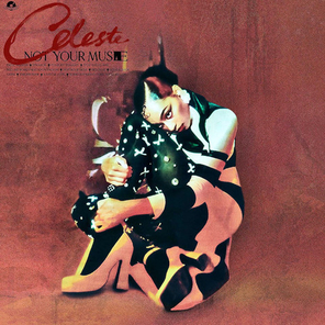 Celeste / Not Your Muse (Deluxe Edition)(CD)