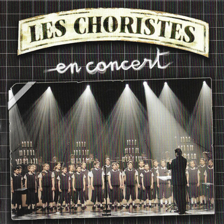 CD: Les Choristes — «En Concert» (2005)
