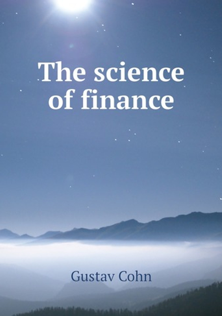 The science of finance | Gustav Cohn