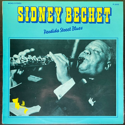 Sidney Bechet ‎– Perdido Street Blues (Франция)