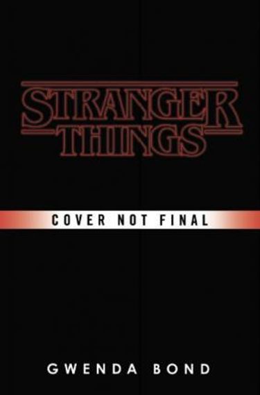 Stranger Things: Suspicious Minds : The First Official Novel