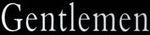 Gentlemen
