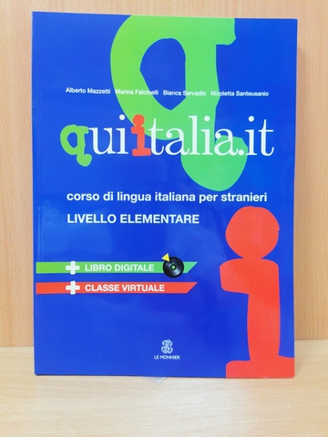 QUI ITALIA.IT. Corso di lingua italiana per stranieri. Livello elementare. Con DVD (Italian Edition)