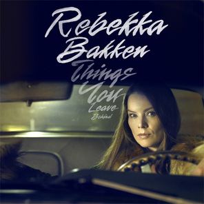 Rebekka Bakken / Things You Leave Behind (LP)