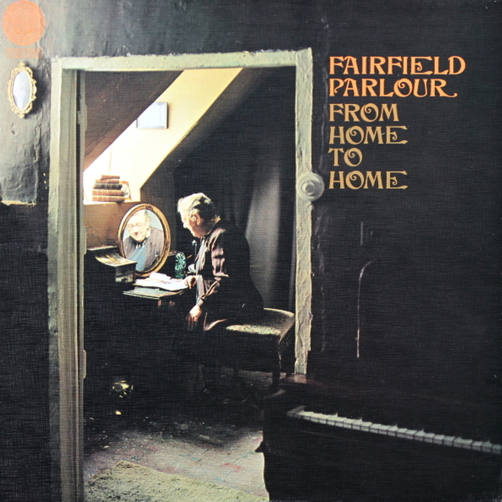 Fairfield Parlour / From Home To Home (LP)