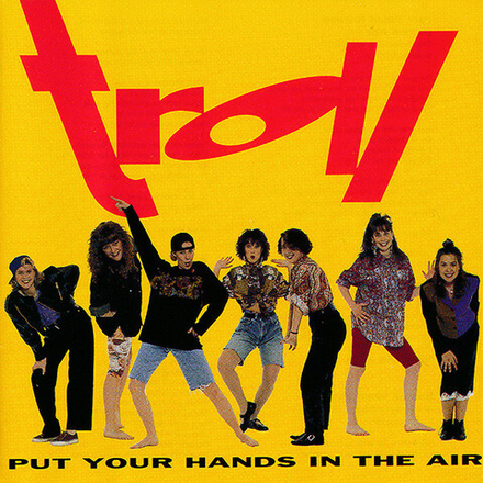 CD: Troll — «Put Your Hands In The Air» (1990)