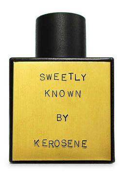 Kerosene Sweetly Known