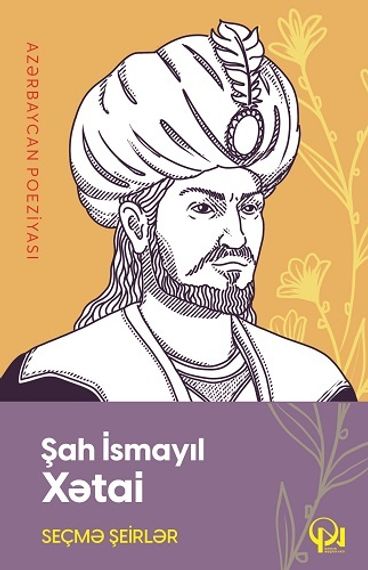 Seçmə şeirlər (Şah İsmayıl Xətai)