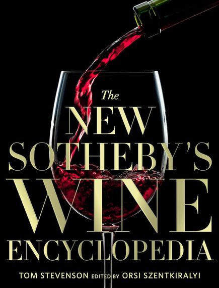The New Sotheby&#39;s Wine Encyclopedia