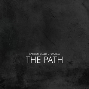 Carbon Based Lifeforms / The Path (2LP)