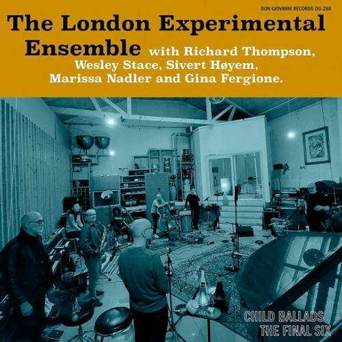 London Experimental Ensemble - Child Ballads: The Final Six