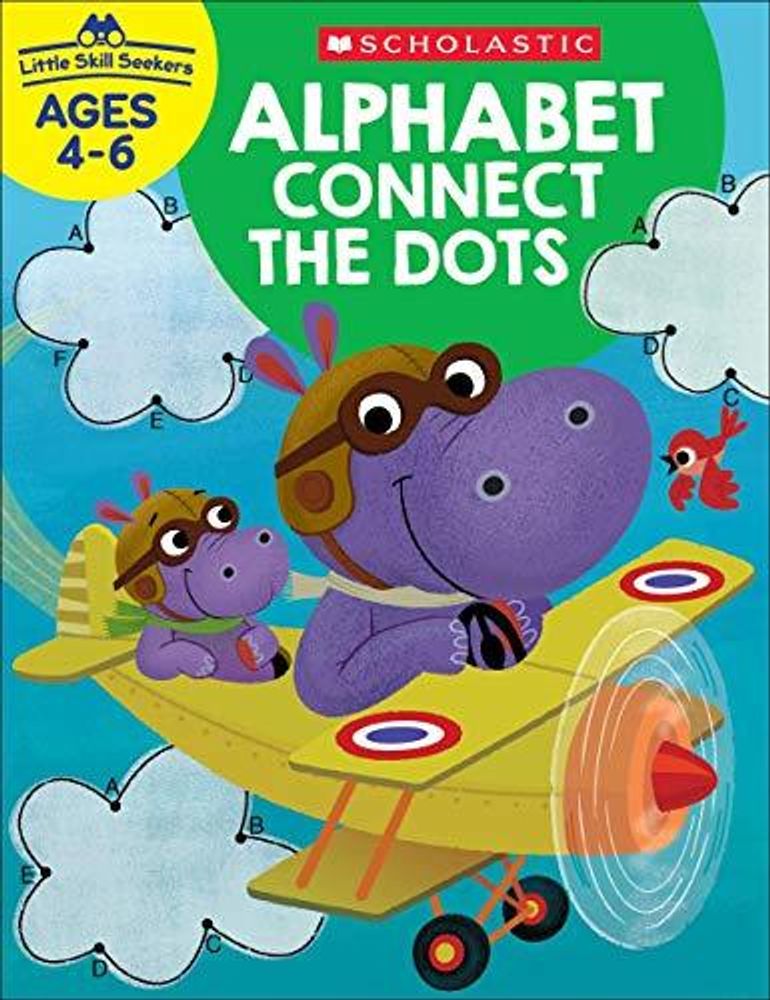 Little Skill Seekers: Alphabet Connect the Dots Ages 4-6