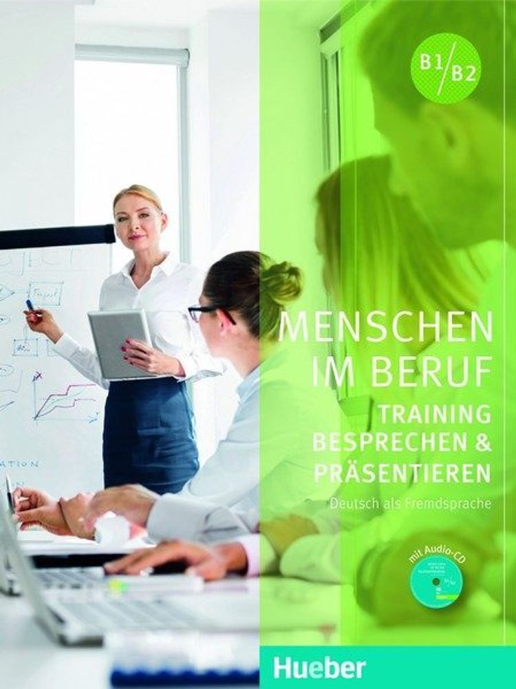 Menschen im Beruf - Training Besprechen und Prasentieren KB mit CD