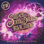 Supersonic Blues Machine / Road Chronicles: Live! (2LP)
