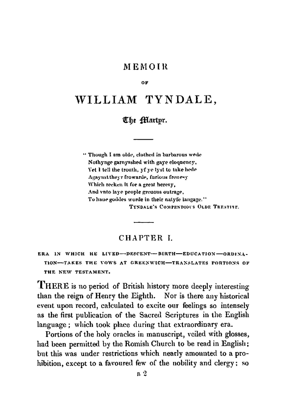 The New Testament of our Lord and Saviour Jesus Christ, published in 1526. Being the first translation from the Greek into English, by that eminent scholar and martyr, William Tyndale. Reprinted verbatim, with a memoir of his life and writings by George O | William Tyndale