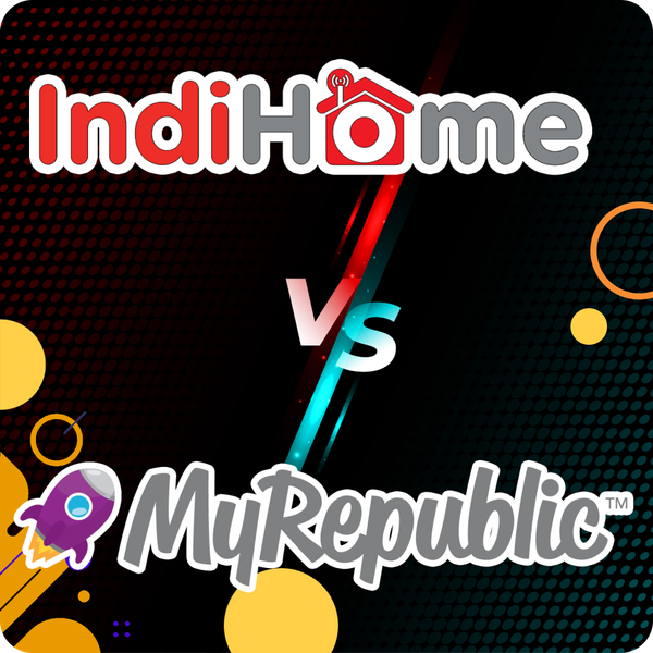 MyRepublic VS IndiHome: Perbandingan Harga, Kecepatan, &amp; Coverage