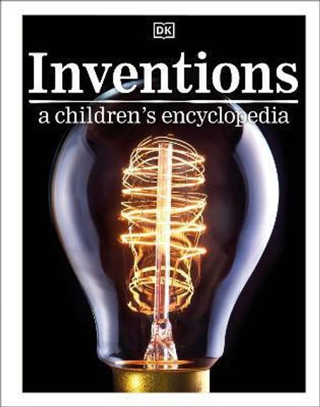 Inventions A Children&#39;s Encyclopedia