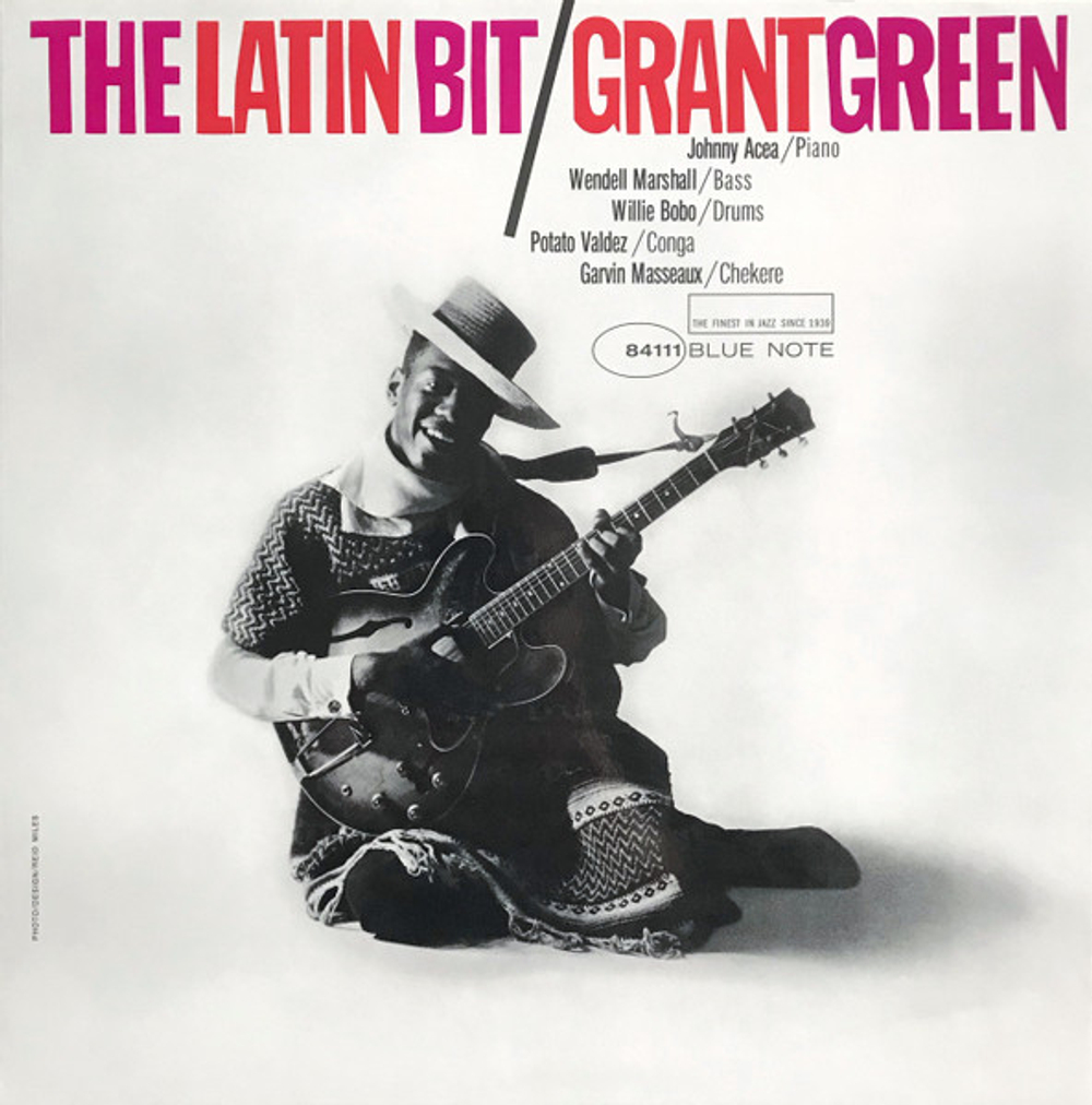 Grant Green - The Latin Bit - USA, Blue Note Tone Poet