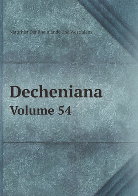 Decheniana, Volume 54 (German Edition) | Naturhist Der Rheinlande Und Westfalens