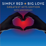 Simply Red / Big Love, Greatest Hits (30th Anniversary Edition)(2CD)
