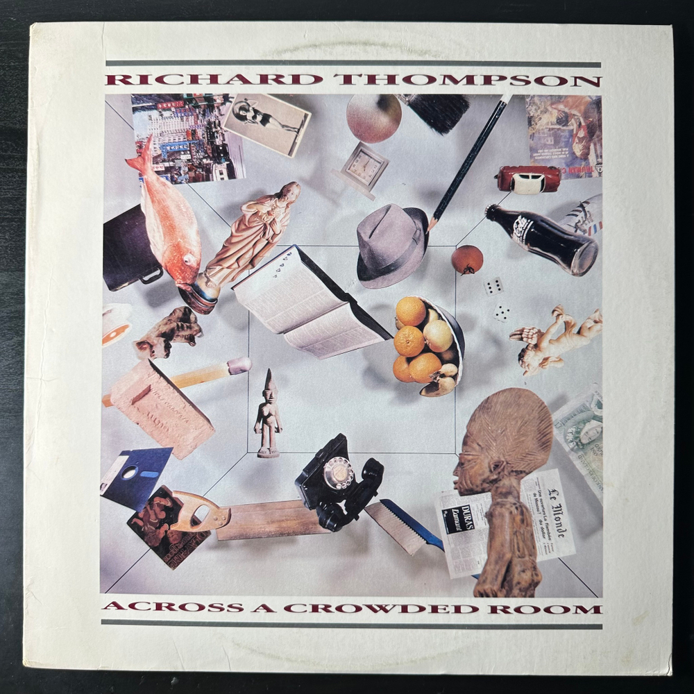 Richard Thompson ‎– Across A Crowded Room (США 1985г.)