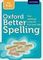 Better Spelling Age: 9-11