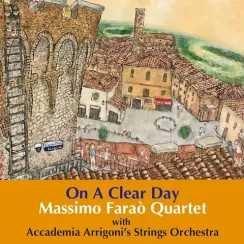 Massimo Farao Quartet With Accademia Arrigoni's Strings Orchestra - On A Clear Day - LP