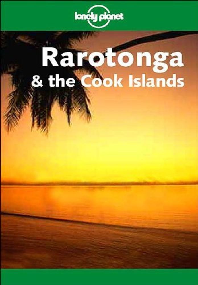 LP Guide Rarotonga &amp; Cook Islands 5Ed