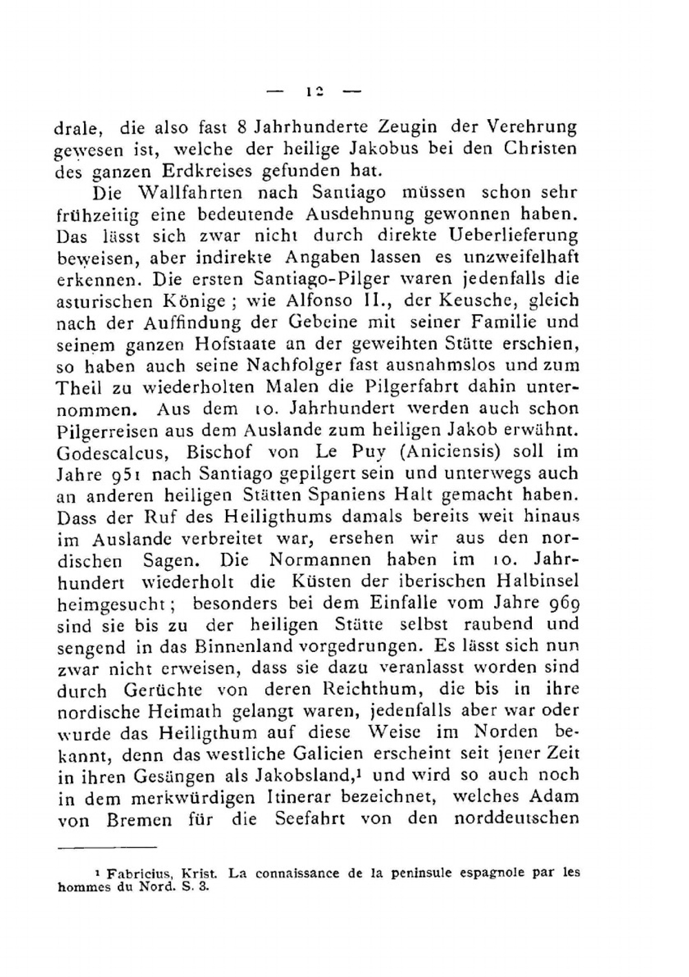 Das Wallfahrtsbuch des Hermannus Künig von Vach und die Pilgerreisen der Deutschen nach Santiago de Compostela | Konrad Haebler
