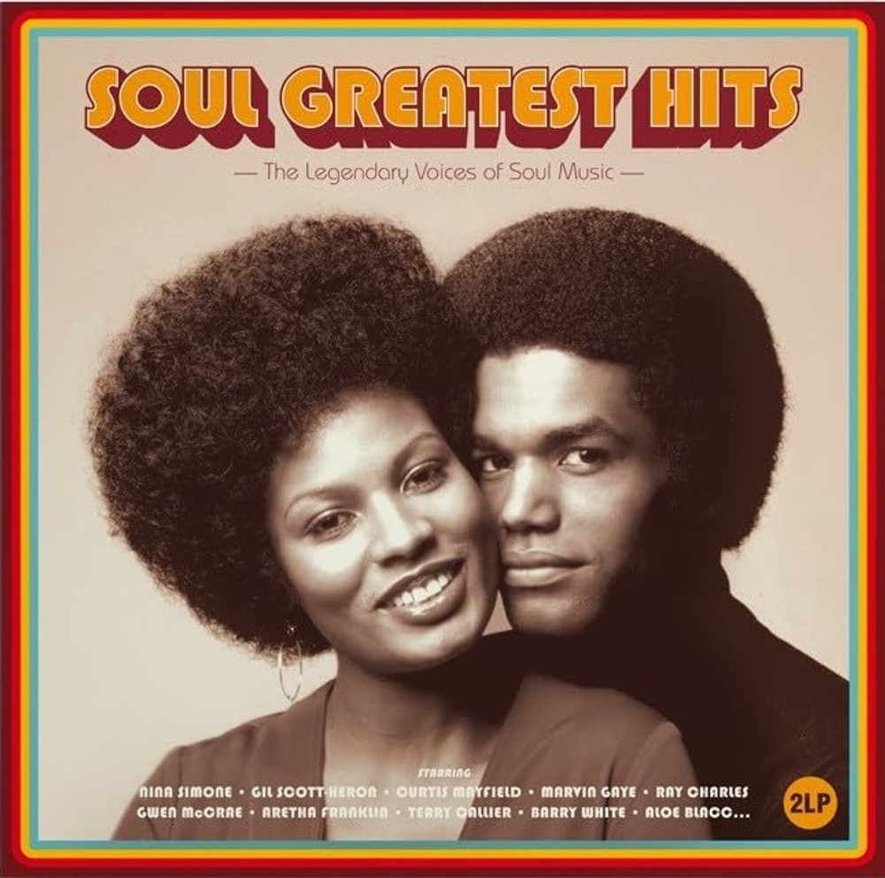 Сборник / Soul Greatest Hits — The Legendary Voices Of Soul Music (2LP)