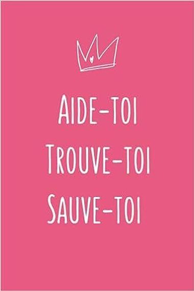Aide-toi Trouve-toi Sauve-toi