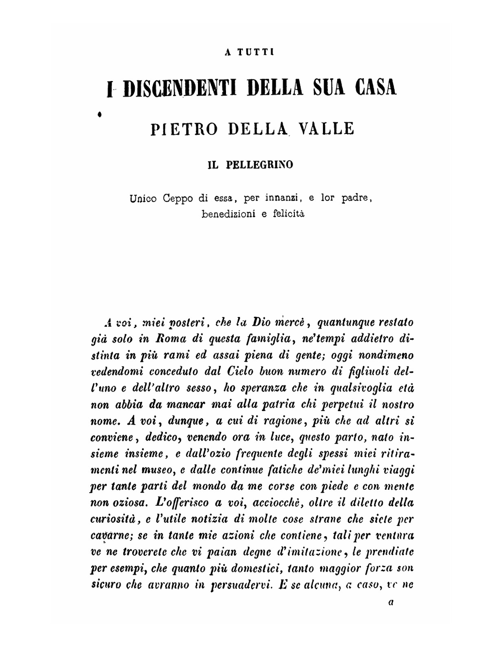 Viaggi di Pietro della Valle, il pellegrino: la Turchia, la Persia, e l'India. Volume 1 | Pietro Della Valle