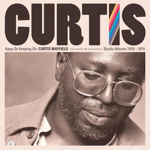Curtis Mayfield / Keep On Keeping On: Curtis Mayfield Studio Albums 1970-1974 (4LP)