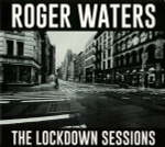 Roger Waters / The Lockdown Sessions (CD)