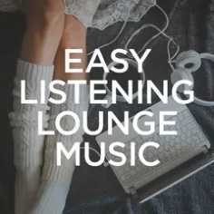 Easy Listening Easy Listening