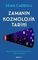 Zamanın Kozmolojik Tarihi