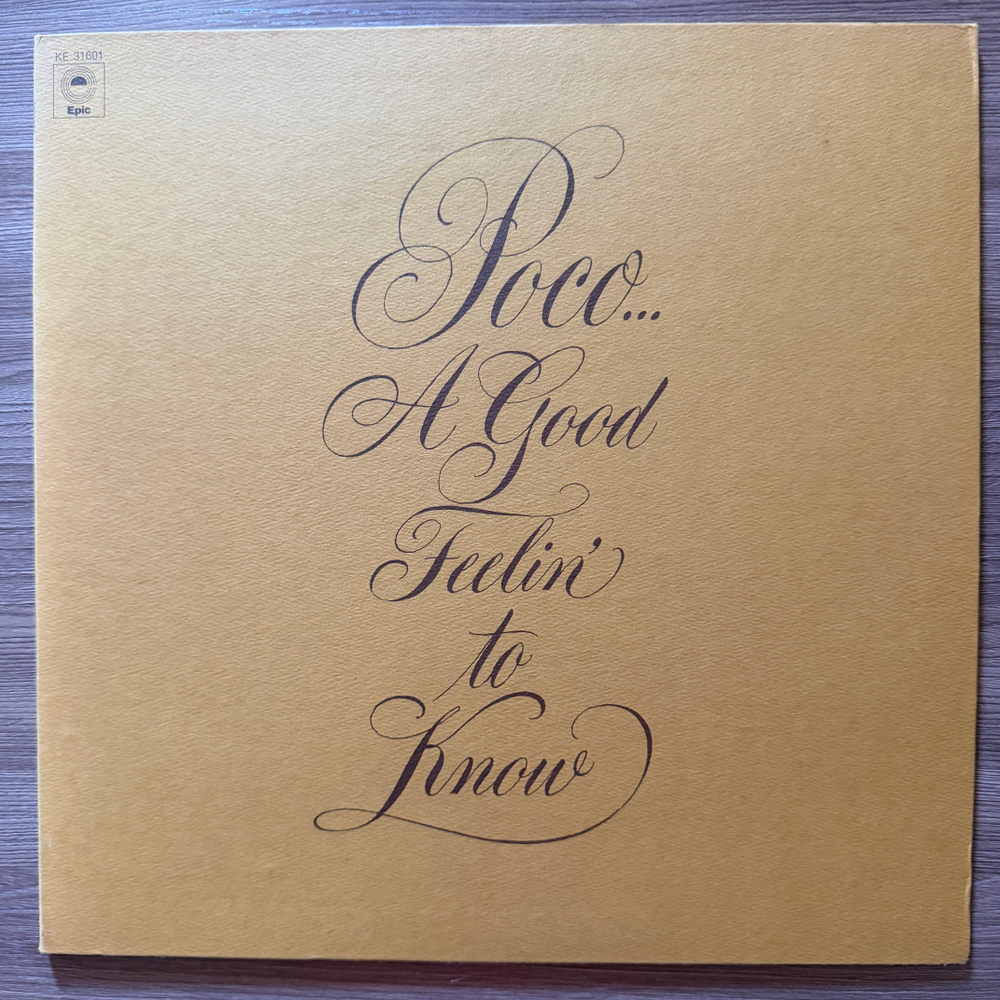 Poco ‎– A Good Feelin' To Know (Англия 1972г.) Т