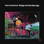 Azar Lawrence / Bridge Into The New Age (LP)