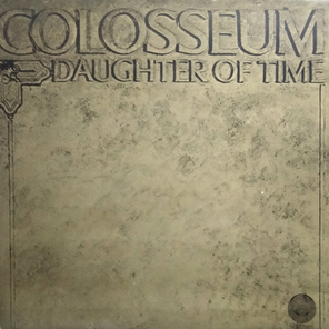 Colosseum / Daughter Of Time (LP)