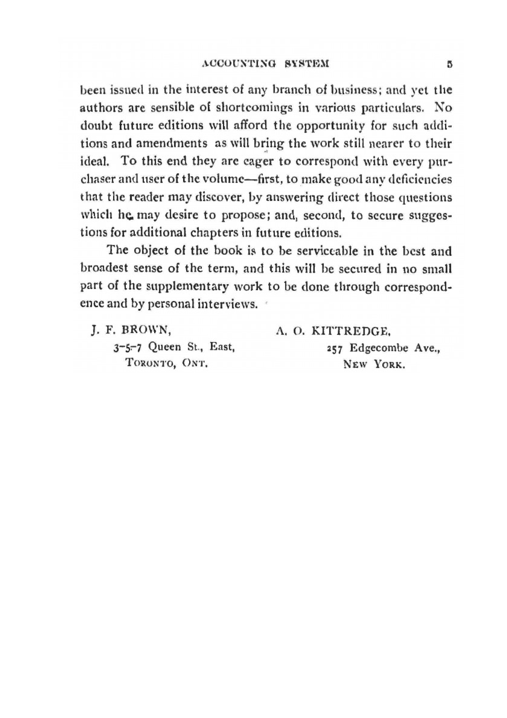The self-proving accounting system microform. including illustrations of various books and forms in facsimile, with special application made to the instalment business : a manual for business men, accountants and auditors | A.O. Kittredge; J. F.Brown