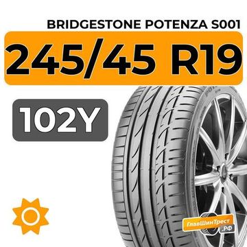 Bridgestone Potenza S001 245/45 R19 102Y XL