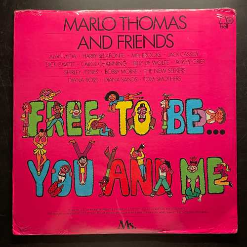 Marlo Thomas And Friends ‎– Free To Be... You And Me (США 1972г.)
