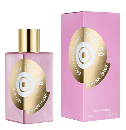 ETAT LIBRE D'ORANGE Don't Get Me Wrong Baby, YES I DO