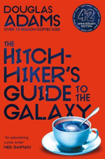 Hitchhiker's Guide to the Galaxy, the (42nd Anniversary Ed)