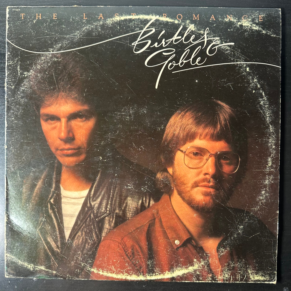 Birtles & Goble ‎– The Last Romance (США 1980г.)