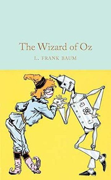 The Wizard of Oz (Macmillian Collector's Library) Hardcover