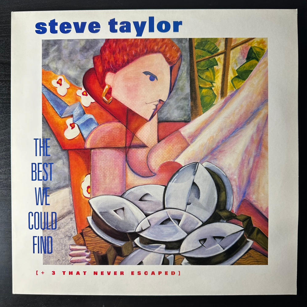 Steve Taylor – The Best We Could Find (Европа 1988г.)