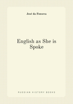 English as She is Spoke | José da Fonseca