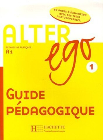 Alter Ego 1 книга для учителя Guide pedagogique